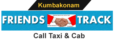 Welcome to Kumbakonam Friends Track Call Taxi